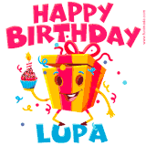 A vibrant and funny gift box character with a happy face dancing with a cupcake and the text 'Happy Birthday Lupa,' surrounded by animated confetti and party vibes.