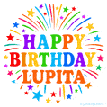 Happy Birthday Lupita' GIF with rainbow-colored letters, colorful stars, and fireworks on white background.