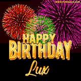 A golden 'Happy Birthday Lux' message with vibrant fireworks in the background, creating a festive and celebratory vibe in this animated name GIF.