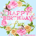 A charming animated GIF featuring 'Happy Birthday Luz' in pink and green text, surrounded by delicate roses, leaves, and fluttering butterflies on a soft light blue pastel background.