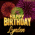 Wishing You A Happy Birthday, Lynden! Best fireworks GIF animated greeting card.