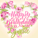 A stunning heart made of pink roses surrounds the elegant script text 'Happy Birthday Lynette' on a soft beige background. Animated sparkles add a magical and festive feel.