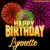 A golden 'Happy Birthday Lynnette' message with vibrant fireworks in the background, creating a festive and celebratory vibe in this animated name GIF.