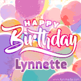 A vibrant name GIF featuring colorful balloons in shades of pink, orange, and yellow with the bold text 'Happy Birthday Lynnette' in festive fonts, creating a lively birthday vibe.