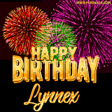 A golden 'Happy Birthday Lynnex' message with vibrant fireworks in the background, creating a festive and celebratory vibe in this animated name GIF.