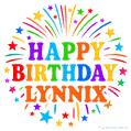Happy Birthday Lynnix' GIF with rainbow-colored letters, colorful stars, and fireworks on white background.