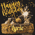 Celebrate Lyric's birthday with a GIF featuring chocolate cake, a lit sparkler, and golden stars