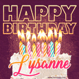 A colorful birthday cake topped with lit candles, with the words 'Happy Birthday Lysanne' in bold glowing letters on a burgundy background. Animated flames add a festive touch.