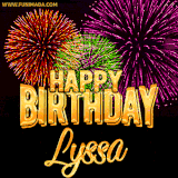 A golden 'Happy Birthday Lyssa' message with vibrant fireworks in the background, creating a festive and celebratory vibe in this animated name GIF.