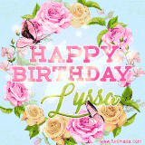 A charming animated GIF featuring 'Happy Birthday Lyssa' in pink and green text, surrounded by delicate roses, leaves, and fluttering butterflies on a soft light blue pastel background.