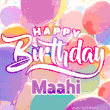 A vibrant name GIF featuring colorful balloons in shades of pink, orange, and yellow with the bold text 'Happy Birthday Maahi' in festive fonts, creating a lively birthday vibe.