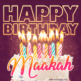 A colorful birthday cake topped with lit candles, with the words 'Happy Birthday Maakah' in bold glowing letters on a burgundy background. Animated flames add a festive touch.