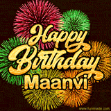 Golden text reading 'Happy Birthday Maanvi' surrounded by vibrant fireworks in red, green, and yellow, set against a dark background in this celebratory birthday GIF.