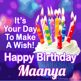 A colorful birthday GIF for Maanya featuring a cupcake with vibrant lit candles and the text 'It's Your Day to Make a Wish! Happy Birthday Maanya' in bold letters on a festive purple background.