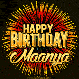 Golden 'Happy Birthday Maanya' text accompanied by animated rainbow fireworks for a festive animated greeting.