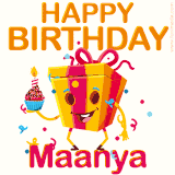 A vibrant and funny gift box character with a happy face dancing with a cupcake and the text 'Happy Birthday Maanya,' surrounded by animated confetti and party vibes.