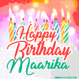 Bright birthday candles with rainbow flames on a cake, alongside the text 'Happy Birthday Maarika' in vibrant script in this celebratory animated GIF.