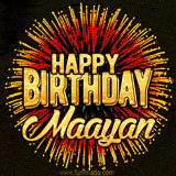 Golden 'Happy Birthday Maayan' text accompanied by animated rainbow fireworks for a festive animated greeting.