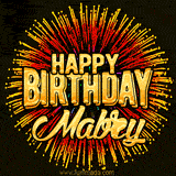 Golden 'Happy Birthday Mabrey' text accompanied by animated rainbow fireworks for a festive animated greeting.