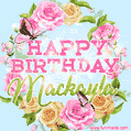 Beautiful Birthday Flowers Card for Mackayla with Animated Butterflies