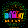 New Bursting with Colors Happy Birthday Mackenzee GIF and Video with Music