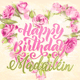 A stunning heart made of pink roses surrounds the elegant script text 'Happy Birthday Madailéin' on a soft beige background. Animated sparkles add a magical and festive feel.