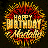 Golden 'Happy Birthday Madalin' text accompanied by animated rainbow fireworks for a festive animated greeting.
