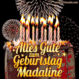 A chocolate birthday cake with glowing candles, the German text 'Alles Gute zum Geburtstag Madaline,' and vibrant fireworks lighting up the background in an animated GIF.