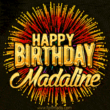 Golden 'Happy Birthday Madaline' text accompanied by animated rainbow fireworks for a festive animated greeting.