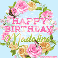 A charming animated GIF featuring 'Happy Birthday Madaline' in pink and green text, surrounded by delicate roses, leaves, and fluttering butterflies on a soft light blue pastel background.