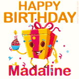 A vibrant and funny gift box character with a happy face dancing with a cupcake and the text 'Happy Birthday Madaline,' surrounded by animated confetti and party vibes.