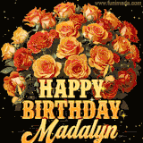 Animated bouquet of orange roses with moving butterfles and golden 'Happy Birthday Madalyn' text, surrounded by sparkling accents and a dark backdrop for a luxurious feel.