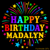 Personalized greeting card with name, colorful text that says 'Happy Birthday Madalyn' surrounded by animated fireworks and multicolor stars