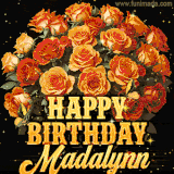 Animated bouquet of orange roses with moving butterfles and golden 'Happy Birthday Madalynn' text, surrounded by sparkling accents and a dark backdrop for a luxurious feel.