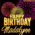Wishing You A Happy Birthday, Madalynn! Best fireworks GIF animated greeting card.