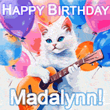 Animated GIF featuring a charming white cat with bright blue eyes strumming a guitar while colorful balloons float in the background, with 'Happy Birthday Madalynn!' text.