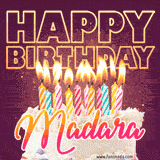 A colorful birthday cake topped with lit candles, with the words 'Happy Birthday Madara' in bold glowing letters on a burgundy background. Animated flames add a festive touch.