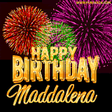 A golden 'Happy Birthday Maddalena' message with vibrant fireworks in the background, creating a festive and celebratory vibe in this animated name GIF.