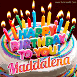 A colorful birthday cake topped with lit candles, with the words 'Happy Birthday Maddalena' in bold glowing letters on a burgundy background. Animated flames add a festive touch.