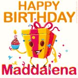 A vibrant and funny gift box character with a happy face dancing with a cupcake and the text 'Happy Birthday Maddalena,' surrounded by animated confetti and party vibes.