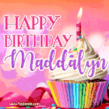 A vibrant birthday GIF featuring a rainbow-colored cupcake topped with white frosting, sprinkles, and a lit candle. The text reads 'Happy Birthday Maddalyn' in bold pink and violet letters with white outline.