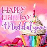 A vibrant birthday GIF featuring a rainbow-colored cupcake topped with white frosting, sprinkles, and a lit candle. The text reads 'Happy Birthday Maddalynn' in bold pink and violet letters with white outline.