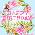 Beautiful Birthday Flowers Card for Maddison with Animated Butterflies