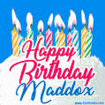 Happy Birthday GIF for Maddox with Birthday Cake and Lit Candles