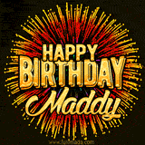 Golden 'Happy Birthday Maddy' text accompanied by animated rainbow fireworks for a festive animated greeting.
