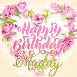 A stunning heart made of pink roses surrounds the elegant script text 'Happy Birthday Maddy' on a soft beige background. Animated sparkles add a magical and festive feel.