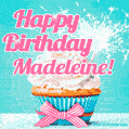 Happy Birthday Madeleine! Elegang Sparkling Cupcake GIF Image.