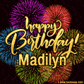 Happy Birthday, Madilyn! Celebrate with joy, colorful fireworks, and unforgettable moments. Cheers!
