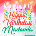 Happy Birthday GIF for Madonna with Birthday Cake and Lit Candles