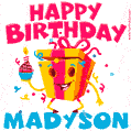 Funny Happy Birthday Madyson GIF